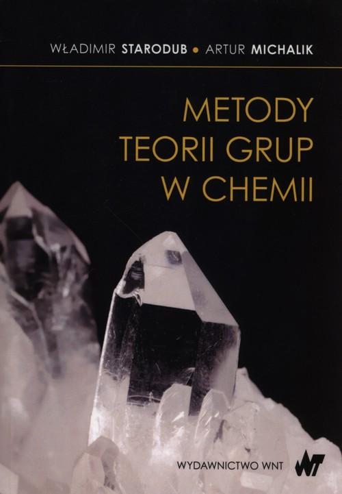 

Metody teorii grup w chemii Michalik Artur, Starod