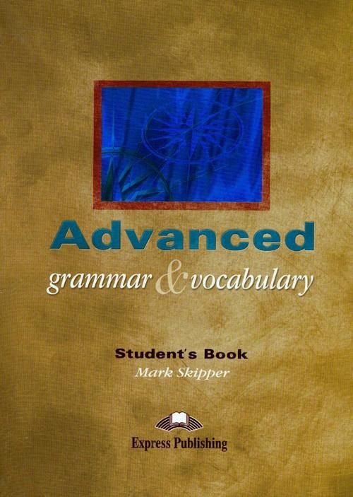 Advanced Grammar & Vocabulary Sb Mark Skipper Express Publishing-Zdjęcie-0