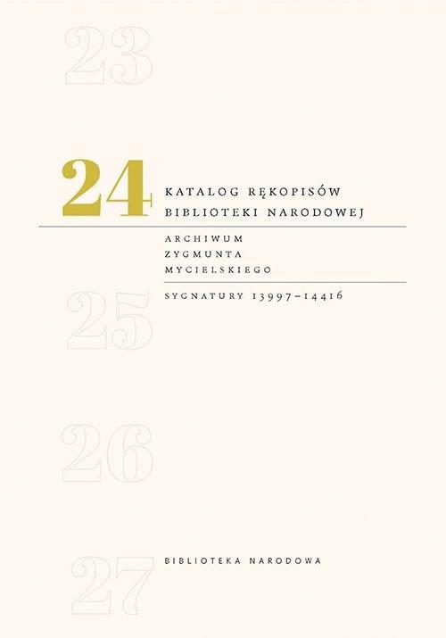 

Katalog rękopisów Biblioteki Narodowej Tom 24