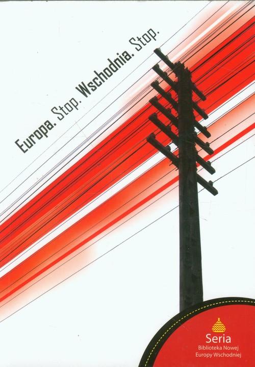 

Europa Stop Wschodnia Stop