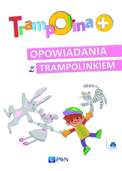 

Trampolina Opowiadania z Trampolinkiem Piotrowska