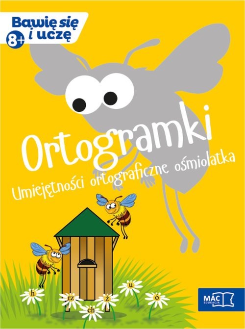 

Ortogramki. Umiejętności ortograficzne ośmiolatka