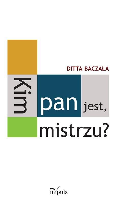 

Kim pan jest, mistrzu Toruński czworobok pedagogi