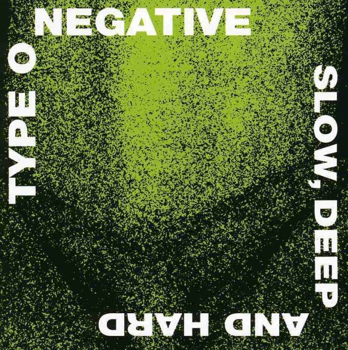 

Type O Negative Slow, Deep And Hard CD