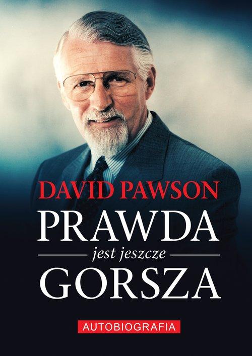 

Prawda jest jeszcze gorsza David Pawson