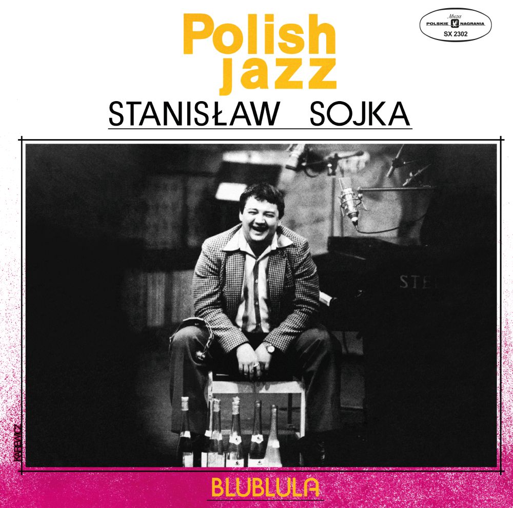 

Stanisław Sojka Blublula Polish Jazz vol. 63 płyta