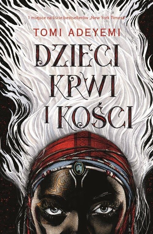 

Dzieci krwi i kości Tomi Adeyemi
