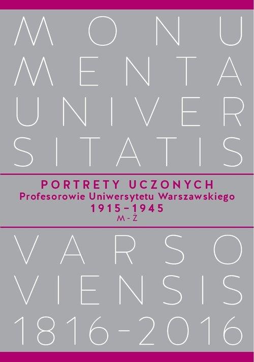 

Portrety Uczonych. Profesorowie Uniwersytetu Warsz