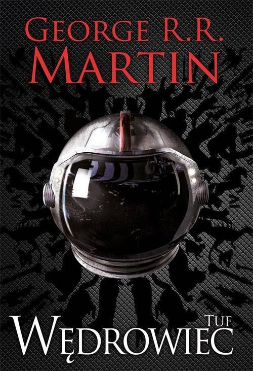 

Tuf wędrowiec George R.r. Martin