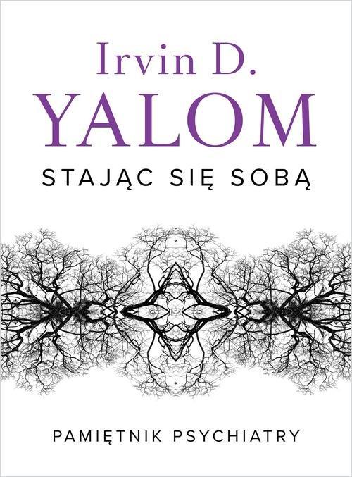 

Stając się sobą Irvin D. Yalom