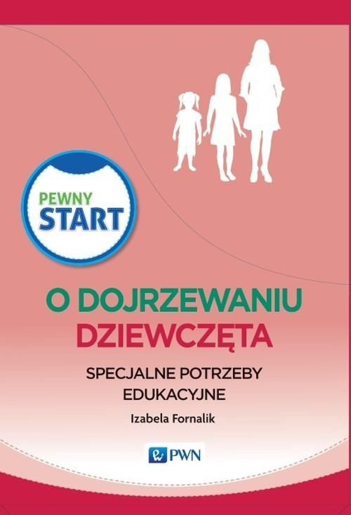 

Pewny start O dojrzewaniu Dziewczęta Izabela Forna
