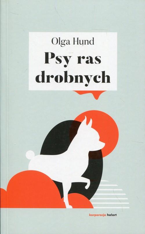 

Psy ras drobnych Olga Hund