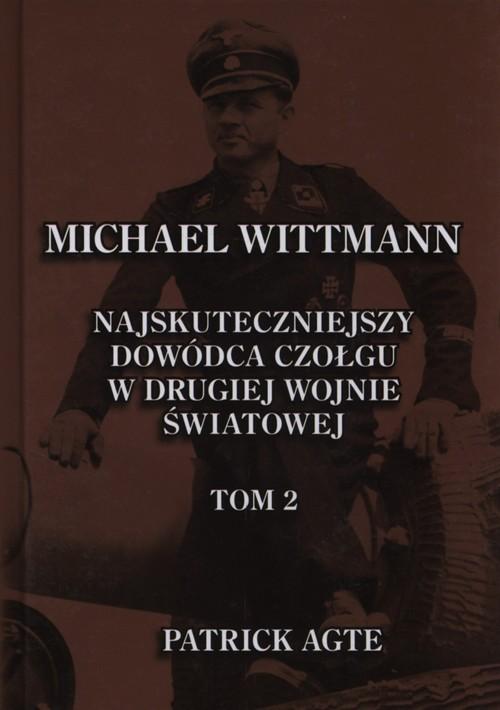 

Michael Wittmann Tom 2 Patrick Agte
