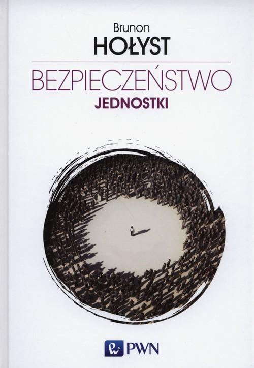 

Bezpieczeństwo jednostki Hołyst Brunon