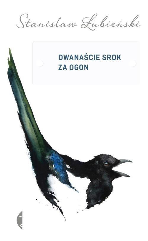 

Dwanaście srok za ogon Stanisław Łubieński