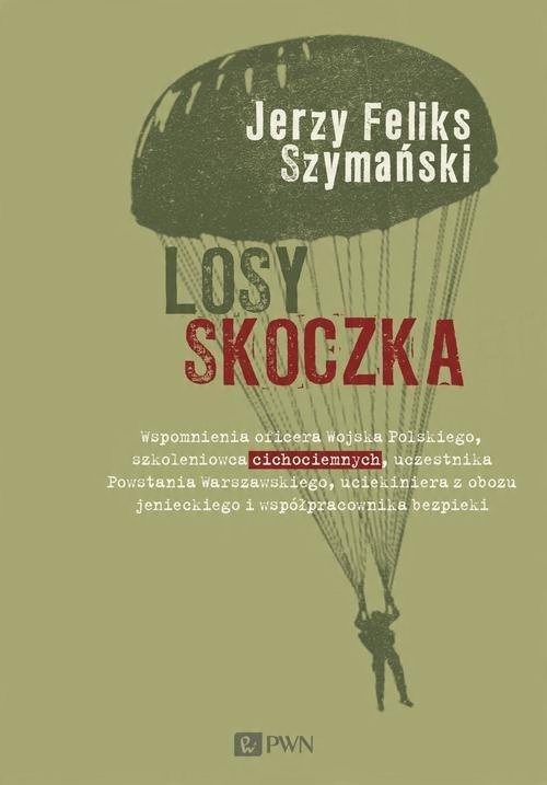 

Losy skoczka Wspomnienia oficera Wojska Polskiego,