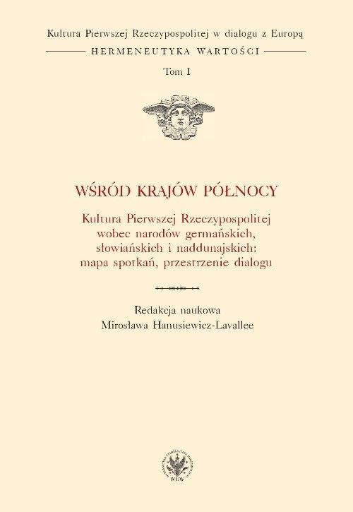 

Wśród krajów Północy Kultura Pierwszej Rzeczypospo