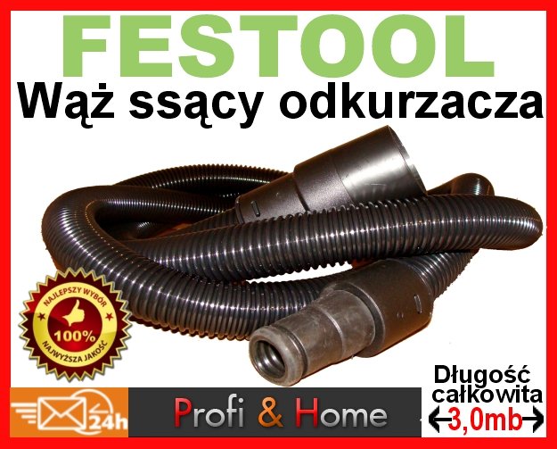 WĄŻ SSĄCY DO ODKURZACZA FESTOOL CT/CTL - MIDI/MINI Producent Profi&Home