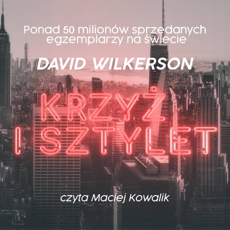 David Wilkerson - Krzyż i sztylet (Audiobook)