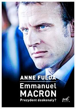 EMMANUEL MACRON PREZYDENT DOSKONAŁY A FULDA NOWA 2