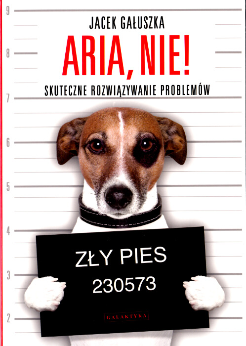 Aria Równaj Aria Nie Aria Do Mnie Jacek Gałuszka ISBN 9788375791884