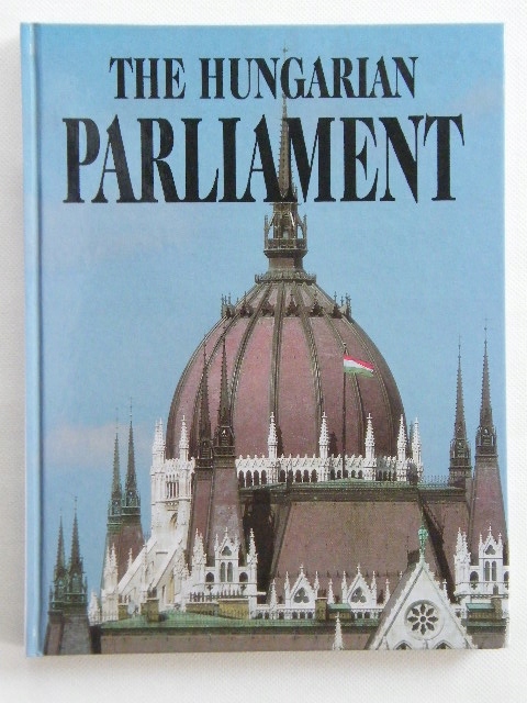 The Hungarian Parliament Csorba Sisa Szalay