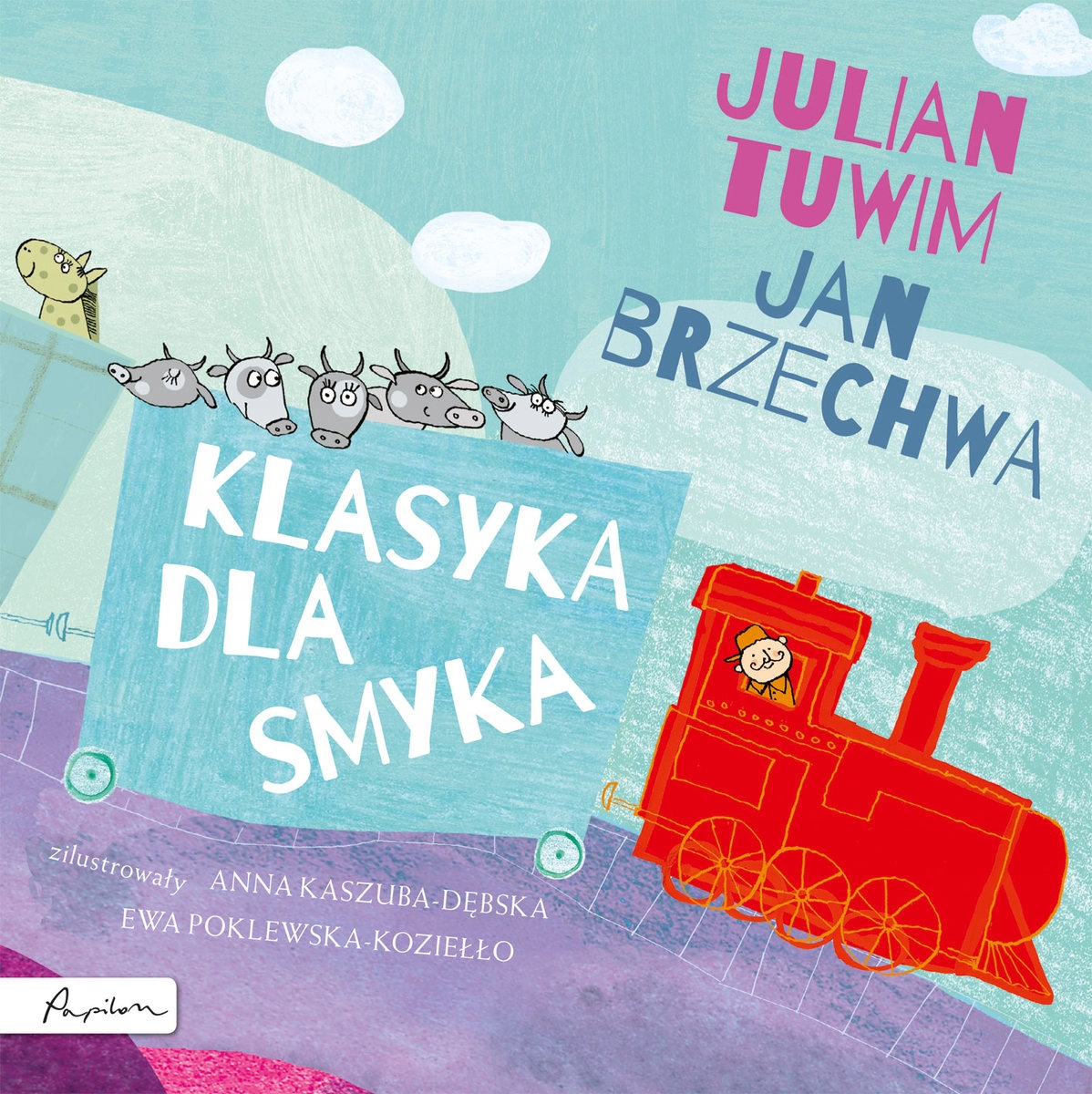 

Klasyka Dla Smyka. Julian Tuwim I Jan Brzechwa