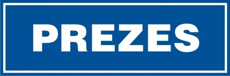 

Prezes tabliczka 10x30 Pcv