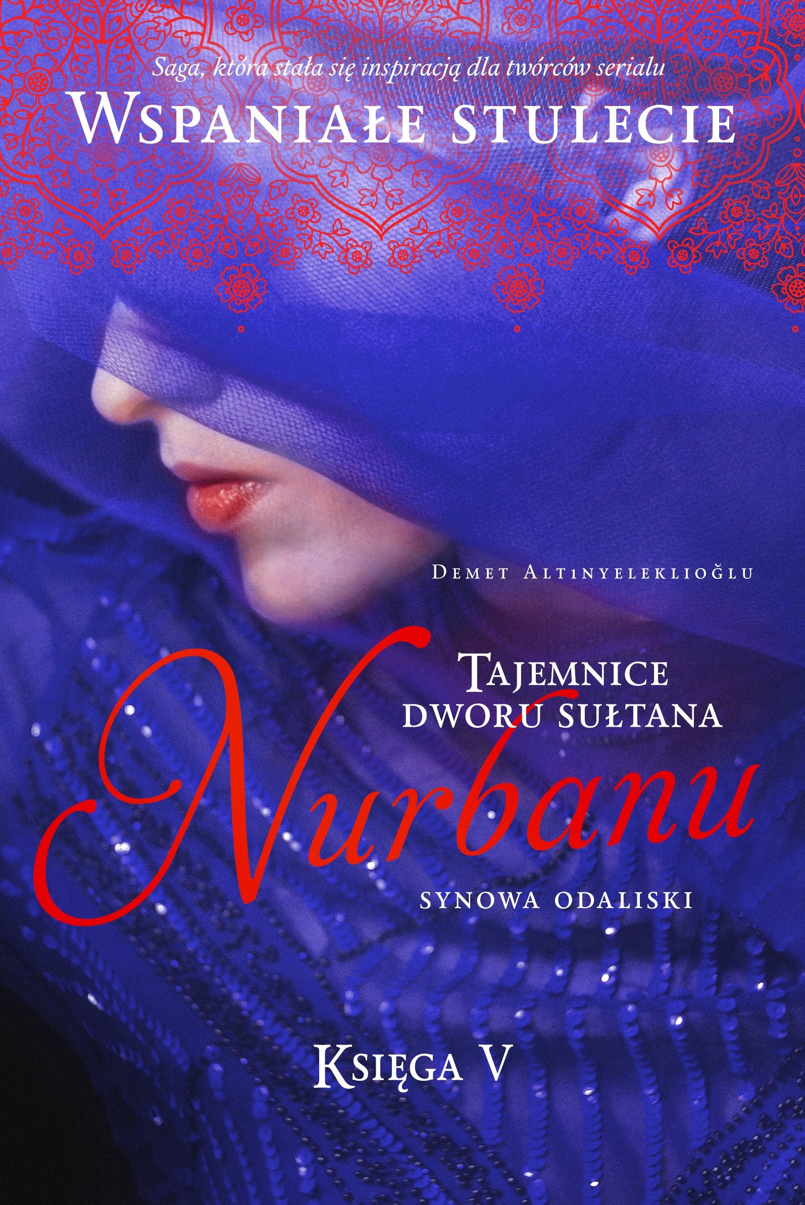 

Nurbanu Synowa odaliski Demet Altinyeleklioglu