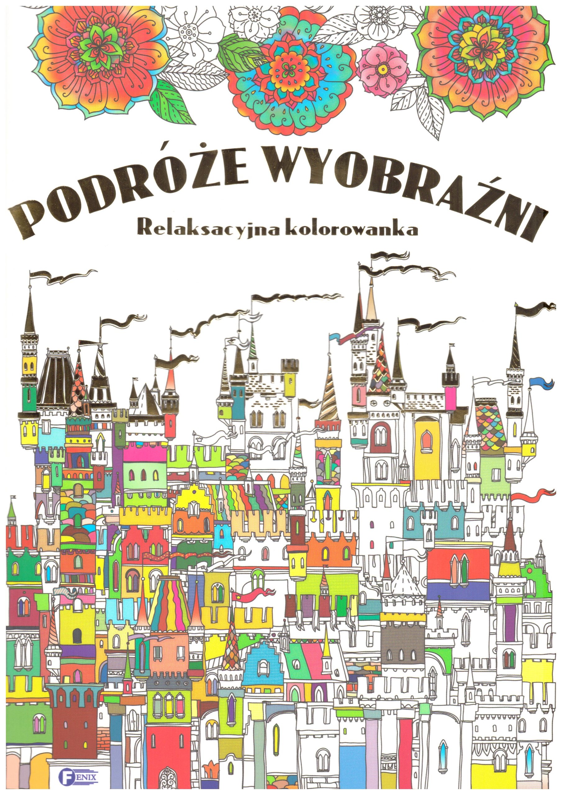 

Podróże wyobraźni relaksacyjna kolorowanka