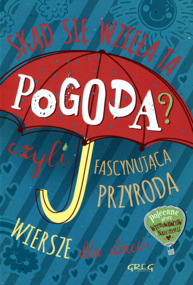 

Skąd się wzięła ta pogoda czyli fascynująca przyr