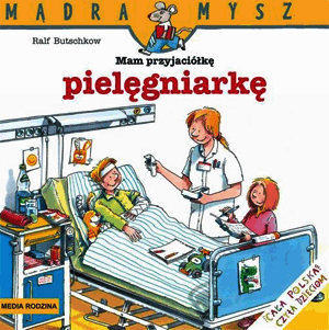 

Mam przyjaciółkę pielęgniarkę. Ralf Butschkow