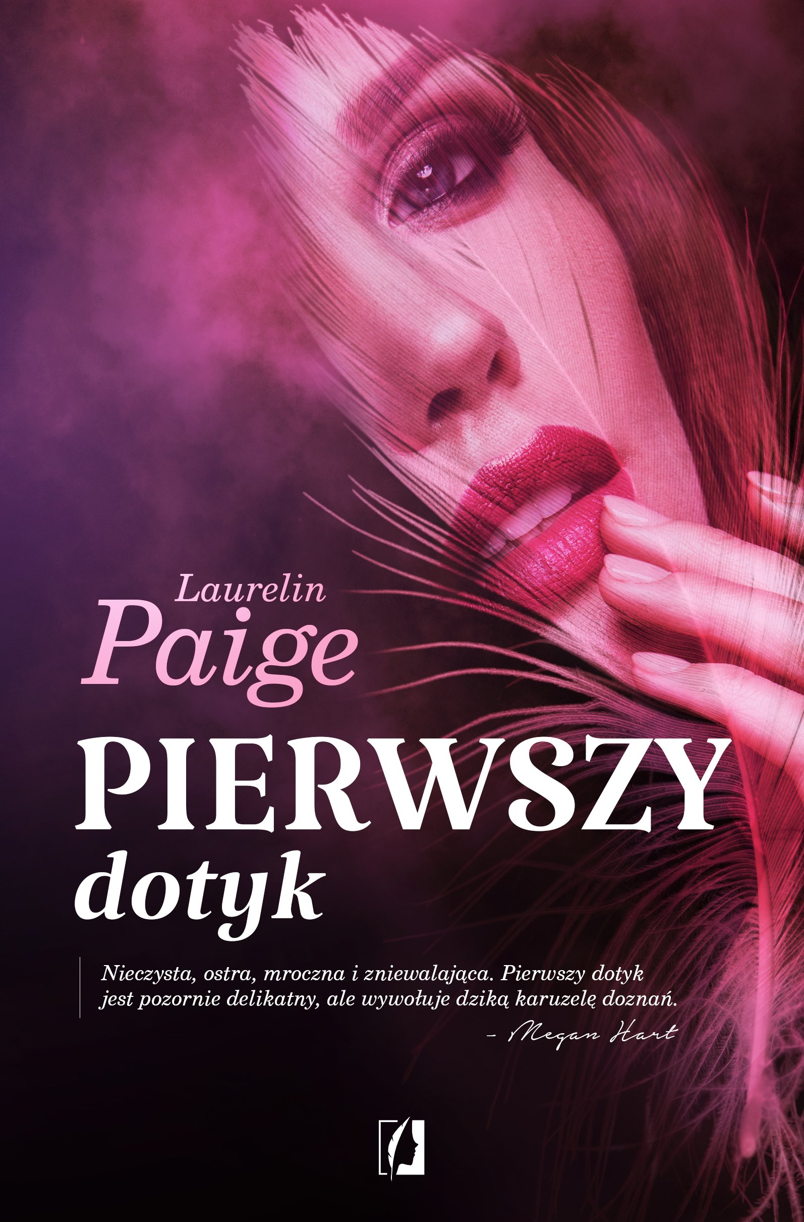 

Pierwszy dotyk Laurelin Paige