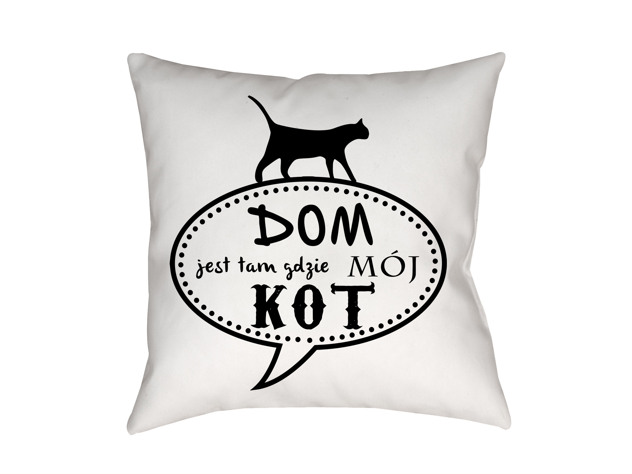 

Poduszka Z Napisami Dom Jest Tam Gdzie Mój Kot