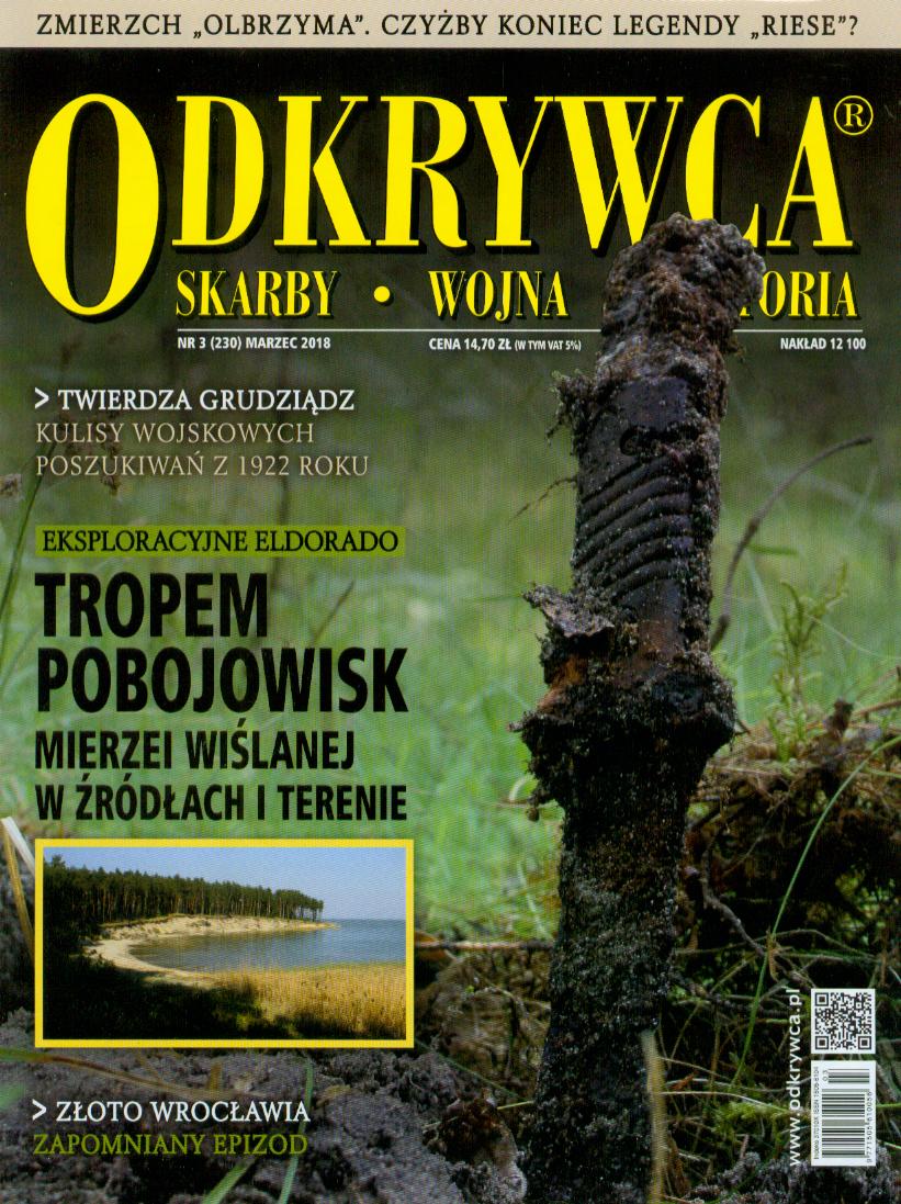 ODKRYWCA 3/2018 PROJEKT RIESE TWIERDZA GRUDZIĄDZ Numer czasopisma 3