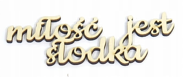 

Dekor Napis miłość jest słodka 245x97mm EU97
