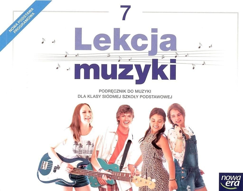 Lekcja Muzyki Nowa Era Klasa 6 Lekcja muzyki kl.7 Podręcznik NOWA ERA - 7213438586 - oficjalne
