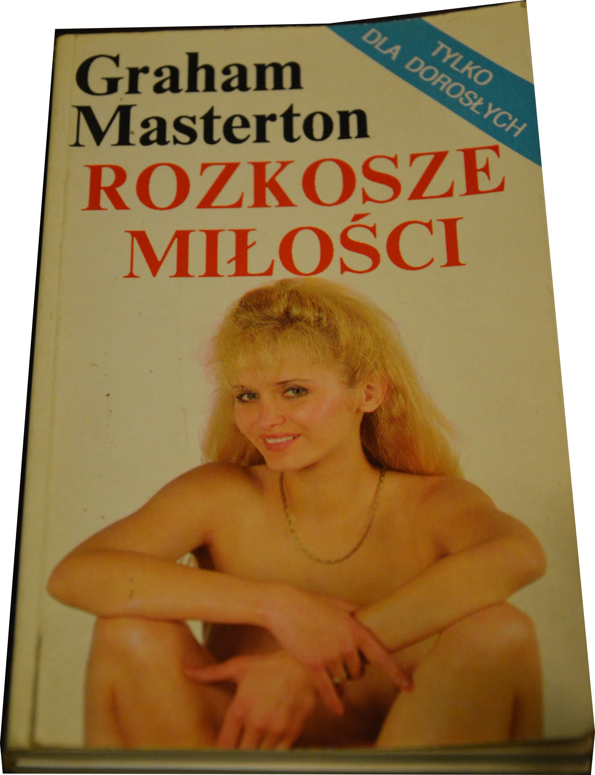 Znalezione obrazy dla zapytania Rozkosze miÅoÅci Autor: Graham Masterton