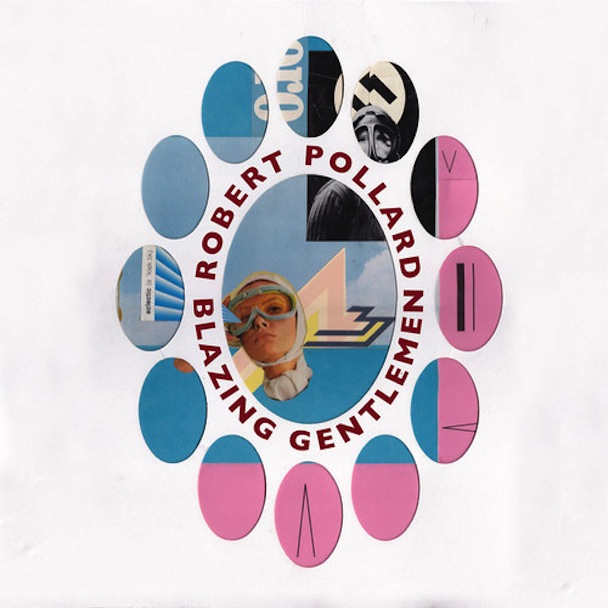 Robert Pollard Blazing Gentlemen *CD