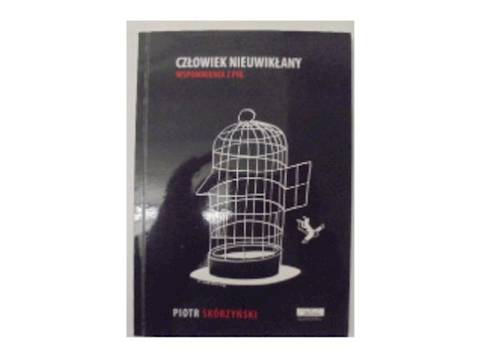 Człowiek nieuwikłany wspomnienia z... - Skórzyński