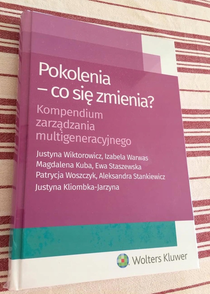 Pokolenia - co się zmienia? Kompendium zarządzania
