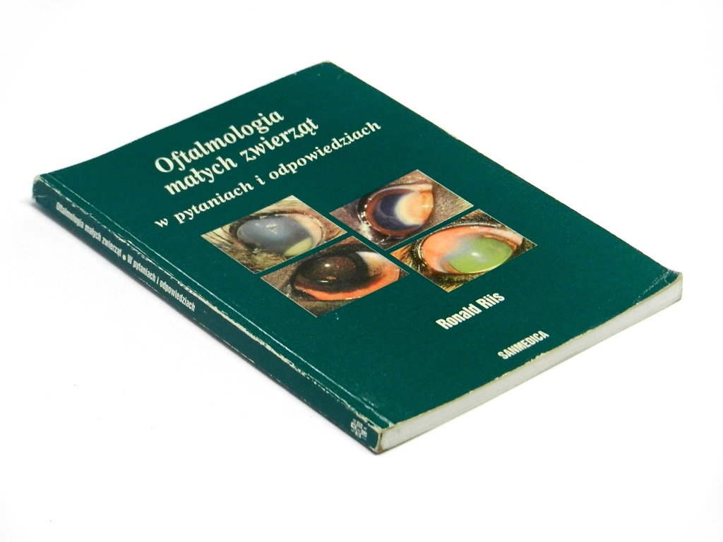 Oftalmologia małych zwierząt - Ronald Riis