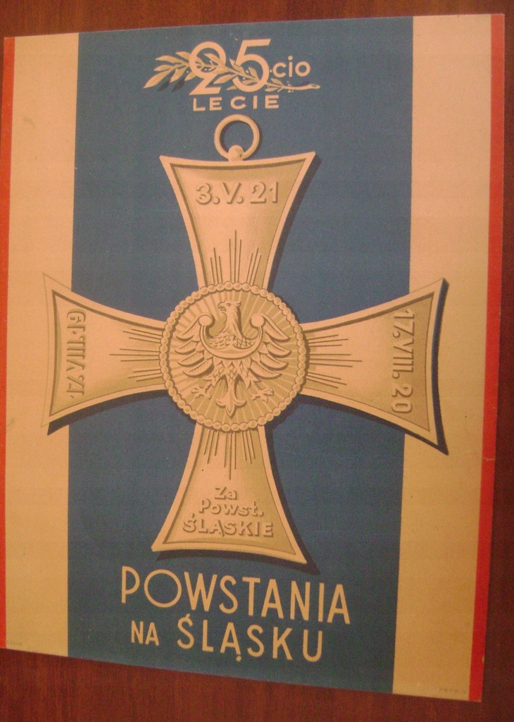 Górny Śląsk powstanie śląskie 25 - lecie plakat