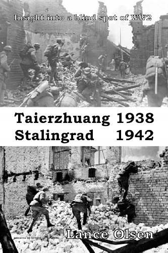 Taierzhuang 1938 - Stalingrad 1942 Lance Olsen