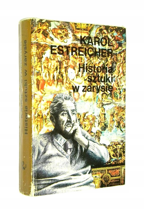 Karol Estreicher HISTORIA SZTUKI w ZARYSIE [1990]