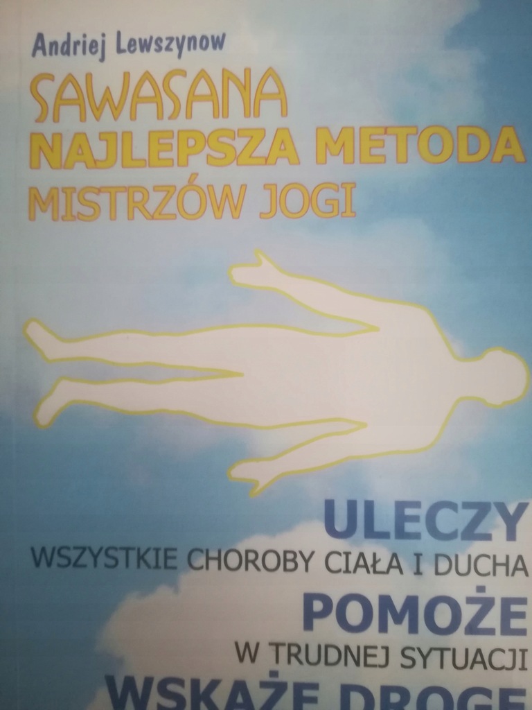 Sawasana najlepsza metoda mistrzów jogi
