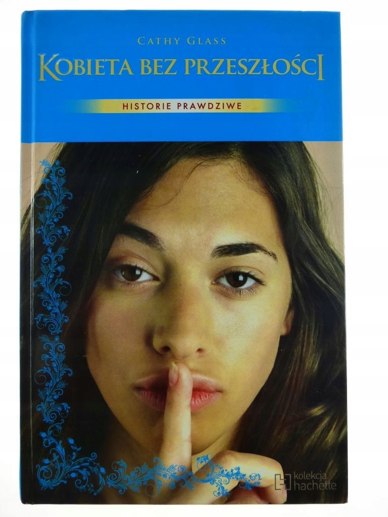 Kobieta bez przeszłości - Cathy Glass