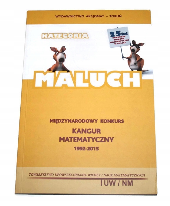 KANGUR MATEMATYCZNY MALUCH Zadania i rozwiązania