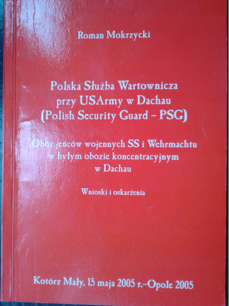 Polska Służba Wartownicza w Dachau R. Mokrzycki