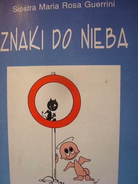 Znaki do Nieba - Siostra Maria Rosa Guerrini 1996